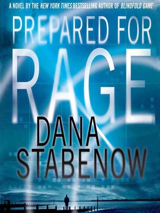 Title details for Prepared for Rage by Dana Stabenow - Wait list